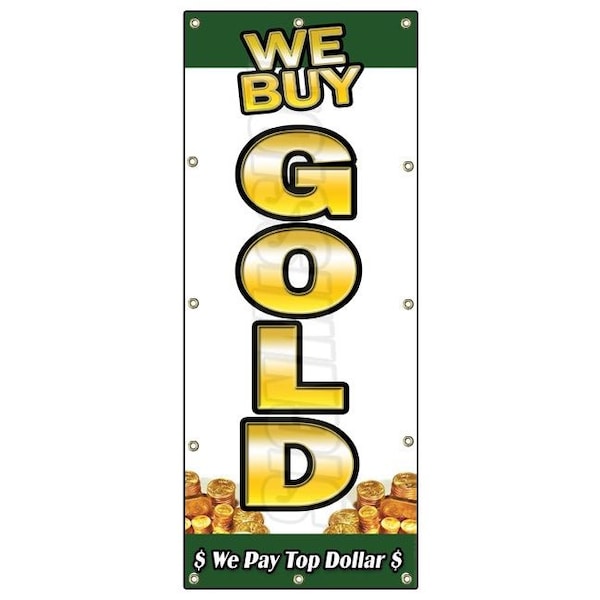 WE BUY GOLD VERTICAL 1 BANNER SIGN buying cash precious metals signs